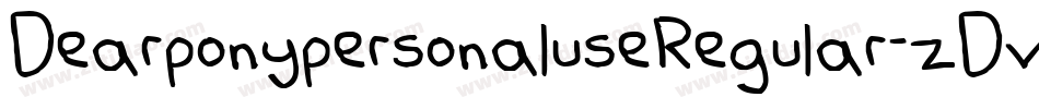 DearponypersonaluseRegular-zDv1字体转换