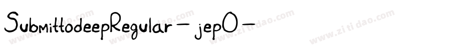 SubmittodeepRegular-jepO字体转换