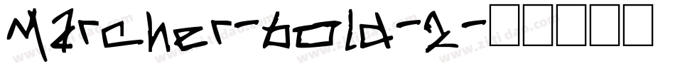 marcher-bold-2字体转换