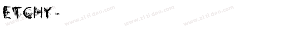 ETCHY字体转换