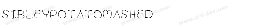 SibleyPotatoMashed字体转换