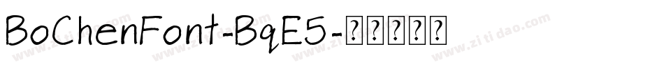 BoChenFont-BqE5字体转换