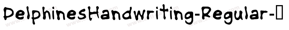 DelphinesHandwriting-Regular字体转换 DelphinesHandwriting-Regular字体转换