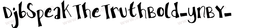 DjbSpeakTheTruthBold-ynBY字体转换