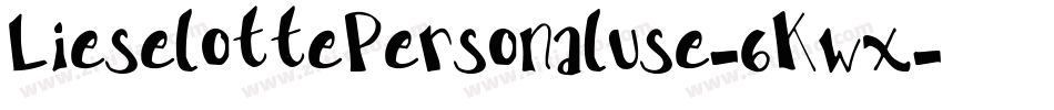 LieselottePersonaluse-6Kwx字体转换