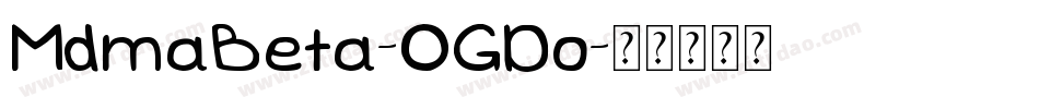 MdmaBeta-OGDo字体转换