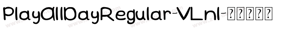 PlayAllDayRegular-VLnl字体转换