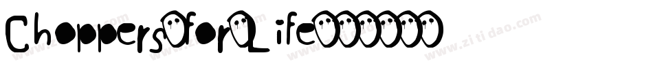 Choppers-for-Life字体转换