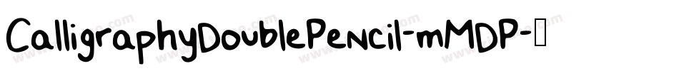 CalligraphyDoublePencil-mMDP字体转换