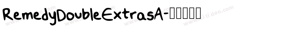 RemedyDoubleExtrasA字体转换