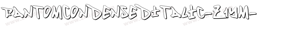 FantomCondensedItalic-Z1Ym字体转换