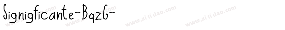 Signigficante-BqzG字体转换