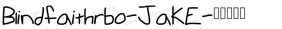 Blindfaithrbo-JaKE字体转换