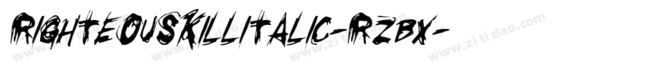 RighteousKillItalic-rZBx字体转换