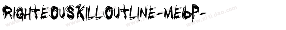 RighteousKillOutline-Me6p字体转换 RighteousKillOutline-Me6p字体转换