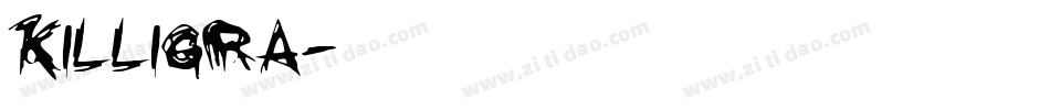 KILLIGRA字体转换