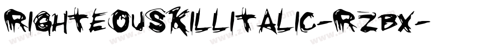 RighteousKillItalic-rZBx字体转换