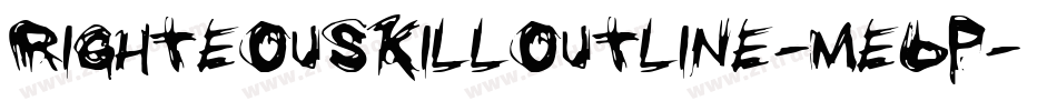 RighteousKillOutline-Me6p字体转换 RighteousKillOutline-Me6p字体转换