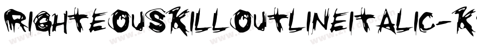 RighteousKillOutlineItalic-K96W字体转换