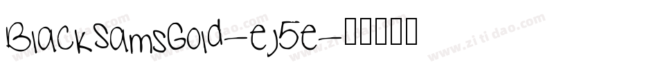 BlackSamsGold-ej5e字体转换