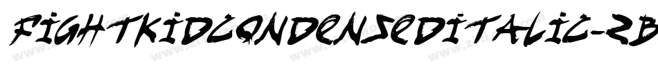 FightKidCondensedItalic-ZBdz字体转换 FightKidCondensedItalic-ZBdz字体转换