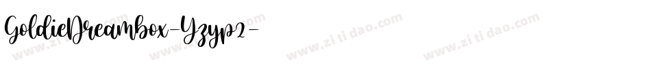 GoldieDreambox-Yzyp2字体转换