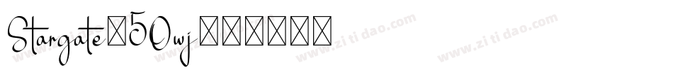 Stargate-5Owj字体转换