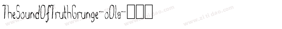 TheSoundOfTruthGrunge-oOla字体转换