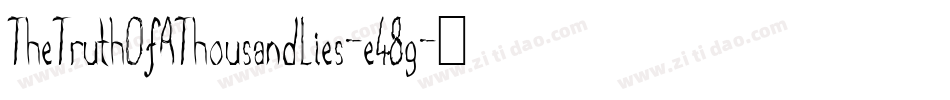 TheTruthOfAThousandLies-e48g字体转换 TheTruthOfAThousandLies-e48g字体转换