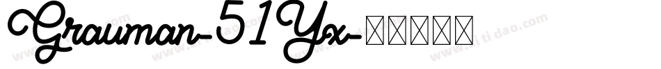Grauman-51Yx字体转换
