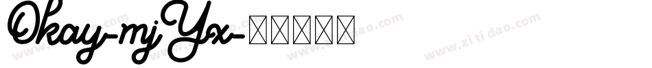 Okay-mjYx字体转换