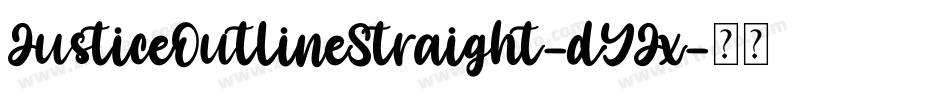 JusticeOutlineStraight-dYJx字体转换 JusticeOutlineStraight-dYJx字体转换