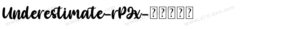 Underestimate-rPJx字体转换