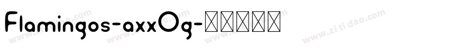 Flamingos-axxOg字体转换