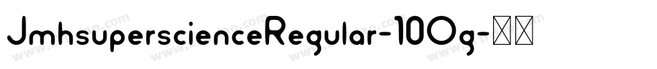 JmhsuperscienceRegular-10Og字体转换