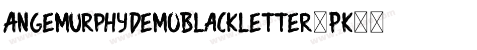 AngemurphyDemoBlackletter-PK34B字体转换