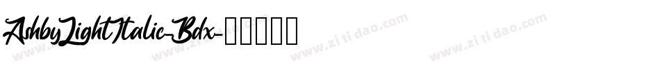 AshbyLightItalic-Bdx字体转换