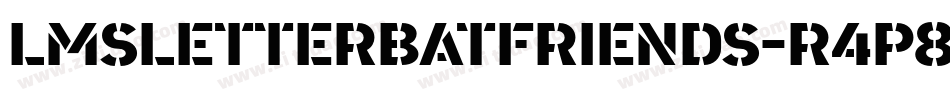 LmsLetterbatFriends-r4P8字体转换 LmsLetterbatFriends-r4P8字体转换