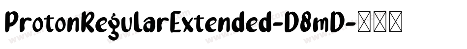 ProtonRegularExtended-D8mD字体转换