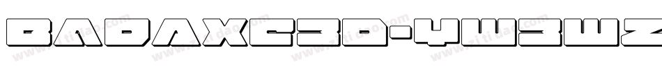 BadAxe3D-yw3w2字体转换