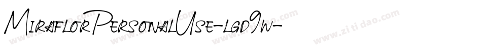 MiraflorPersonalUse-lgd9w字体转换