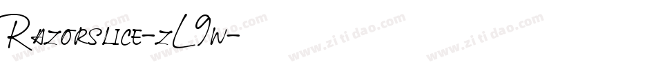 Razorslice-zL9w字体转换 Razorslice-zL9w字体转换