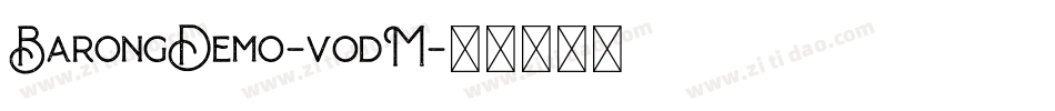 BarongDemo-vodM字体转换