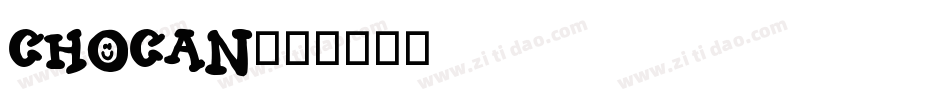 CHOCAN字体转换