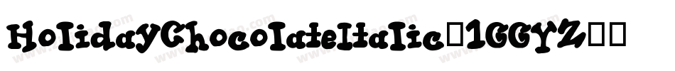 HolidayChocolateItalic-1GGYZ字体转换