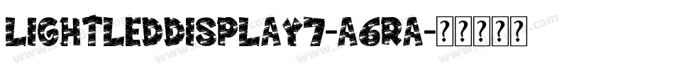 LightLedDisplay7-A6RA字体转换