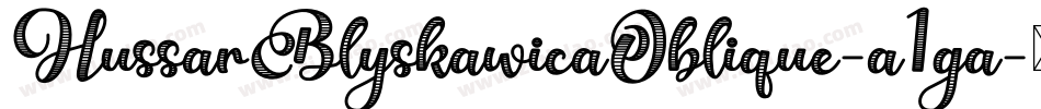 HussarBlyskawicaOblique-a1ga字体转换
