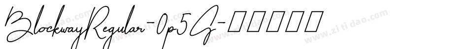 BlockwayRegular-0p5G字体转换