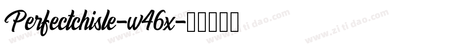 Perfectchisle-w46x字体转换