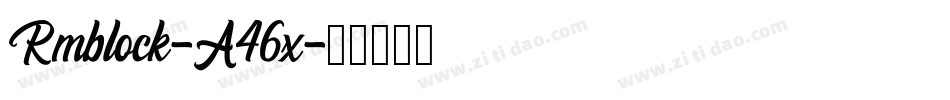 Rmblock-A46x字体转换